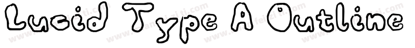 Lucid Type A Outline (BRK)字体转换